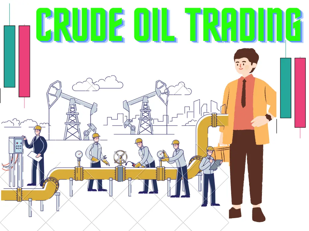 Read more about the article Crude Oil Trading: Powerful way of trading Crude in 2022